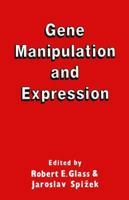 Gene Manipulation and Expression 940116567X Book Cover