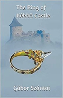 The Ring of Kékkő Castle (Hungarian-Ottoman War Series) 1728873193 Book Cover