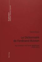 Le Dictionnaire de Ferdinand Buisson: Aux Fondations de l'École Républicaine (1878-1911) 3906768104 Book Cover