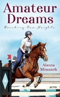 Amateur Dreams: Reaching New Heights 1977267076 Book Cover