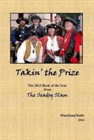 Takin' the Prize: The 2013 Seadog Slam Book of the Year 149598897X Book Cover