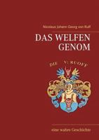 Das Welfen Genom: eine wahre Geschichte 3739234350 Book Cover