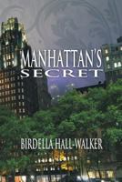 Manhattan's Secret 1609115201 Book Cover