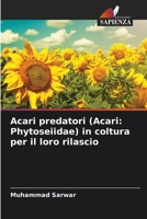 Acari predatori (Acari: Phytoseiidae) in coltura per il loro rilascio (Italian Edition) 6207660692 Book Cover