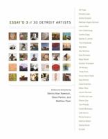 Essay'd 3: 30 Detroit Artists 0814345875 Book Cover