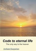 Code to eternal life 3746945887 Book Cover