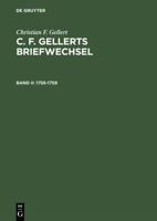 C. F. Gellerts Briefwechsel 1756-1759 3110098601 Book Cover
