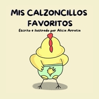Mis Calzoncillos Favoritos B09DMP7ZND Book Cover