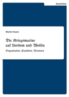 Die Kriegsmarine auf Usedom und Wollin: Organisation, Standorte, Personen (German Edition) 3346224449 Book Cover