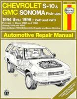 Chevrolet S-10 & Blazer Gmc Sonoma & Jimmy Oldsmobile Bravada Isuzu Hombre : 19 94-96 Automotive Repair Manual (Oldsmobile Bravada and Isuzu Hombre only 1996 - Haynes Auto Repair Manuals Series) 1563921731 Book Cover