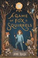 A Game of Fox & Squirrels 125076288X Book Cover