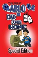 The Great Pablo P.I.: In Dad Comes Home 0692136029 Book Cover