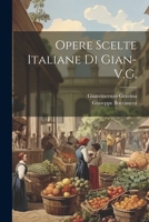 Opere Scelte Italiane Di Gian-V.G. 1022676458 Book Cover