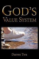 God's Value System 0982357400 Book Cover