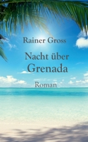 Nacht über Grenada: Roman (German Edition) 3769324838 Book Cover