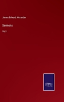 Sermons: Vol. I 1534608737 Book Cover