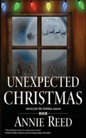 Unexpected Christmas 1954460066 Book Cover