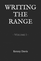 Writing the Range: Volume I B0BD1FGZ8G Book Cover