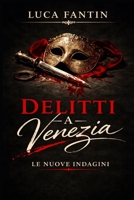Delitti a Venezia: le nuove indagini (Italian Edition) B0GYKPN2GP Book Cover