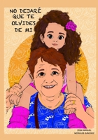NO DEJARÉ QUE TE OLVIDES DE MI (Spanish Edition) B0H6T8RZ89 Book Cover