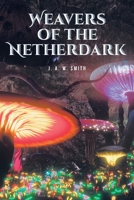 Weavers of the Netherdark B0DPRFG7NF Book Cover
