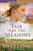 Fair Are the Meadows 0764247077 Book Cover