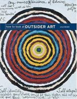 How to Look at Outsider Art 0810992027 Book Cover