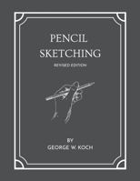 Pencil Sketching Revised Edition B0GY9TVHWZ Book Cover