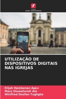 Utilização de Dispositivos Digitais NAS Igrejas (Portuguese Edition) 6200675643 Book Cover