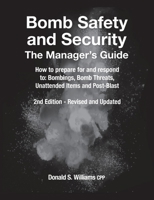 Bomb Safety and Security: The Manager's Guide 1925821668 Book Cover