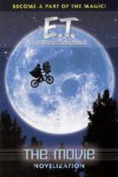 E.T.: Movie Novelisation: The Extra Terrestrial (E.T. the extra-terrestrial) 0689843674 Book Cover