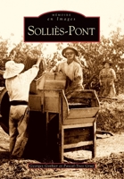 Solliès-Pont (Mémoire En Images Locaux) (French Edition) 2813802247 Book Cover