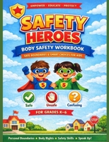 Safety Heroes Body Safety Curriculum Student Workbook B0GGN1V38L Book Cover