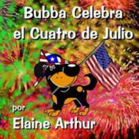 Bubba Celebra El Cuatro de Julio 1508677735 Book Cover