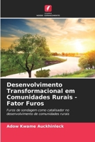 Desenvolvimento Transformacional em Comunidades Rurais - Fator Furos (Portuguese Edition) 6208558786 Book Cover
