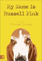 My Name Is Russell Fink 0310277272 Book Cover