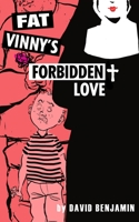 Fat Vinny’s Forbidden Love 1735772224 Book Cover