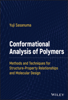 Conformational Analysis of Polymers: Methods and Techniques for Structure-Property Relationships and Molecular Design 1119716357 Book Cover