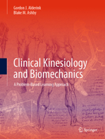 Clinical Kinesiology and Biomechanics: A Problem-Based Learning Approach 3031253213 Book Cover
