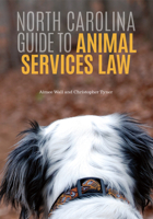 A North Carolina Guide to Animal Control Law 1560119373 Book Cover