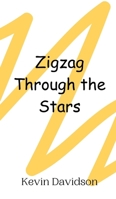 Zigzag Through the Stars 9908015400 Book Cover
