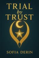 Trial by Trust 0646718908 Book Cover