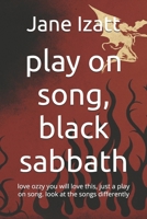 play on song, black sabbath: love ozzy you will love this, just a play on song. look at the songs differently B0FHVF9TQ3 Book Cover