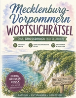 Mecklenburg-Vorpommern Wortsuchrätsel: Das Großdruck-Rätselbuch für Mecklenburg-Vorpommern: 100 Rätsel zwischen Ostsee und Seenplatte – von Rügen bis Usedom (German Edition) B0HBQVBPCK Book Cover