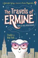 Trouble in New York (The Travels of Ermine (who is very determined)) 147495832X Book Cover