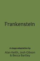 Frankenstein: A Play 1095819836 Book Cover
