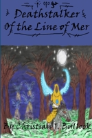 Deathstalker: Of the Line of Mer 1304633497 Book Cover