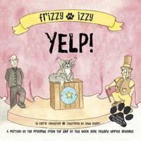Frizzy Izzy Yelp! 1468546090 Book Cover
