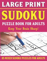 Large Print Sudoku Puzzles: Easy Medium and Hard Large Print Puzzle For Adults | Brain Games For Adults - Vol 26 B0932G8JJ8 Book Cover