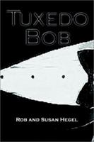 Tuxedo Bob 140333224X Book Cover